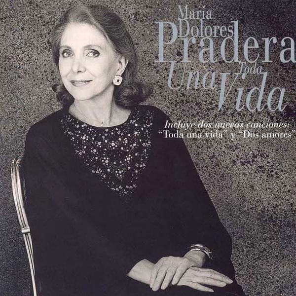 Toda una vida by Maria Dolores Pradera