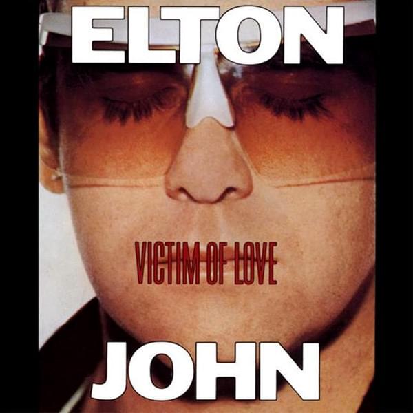 Album cover art for "Victim of Love" by Elton John