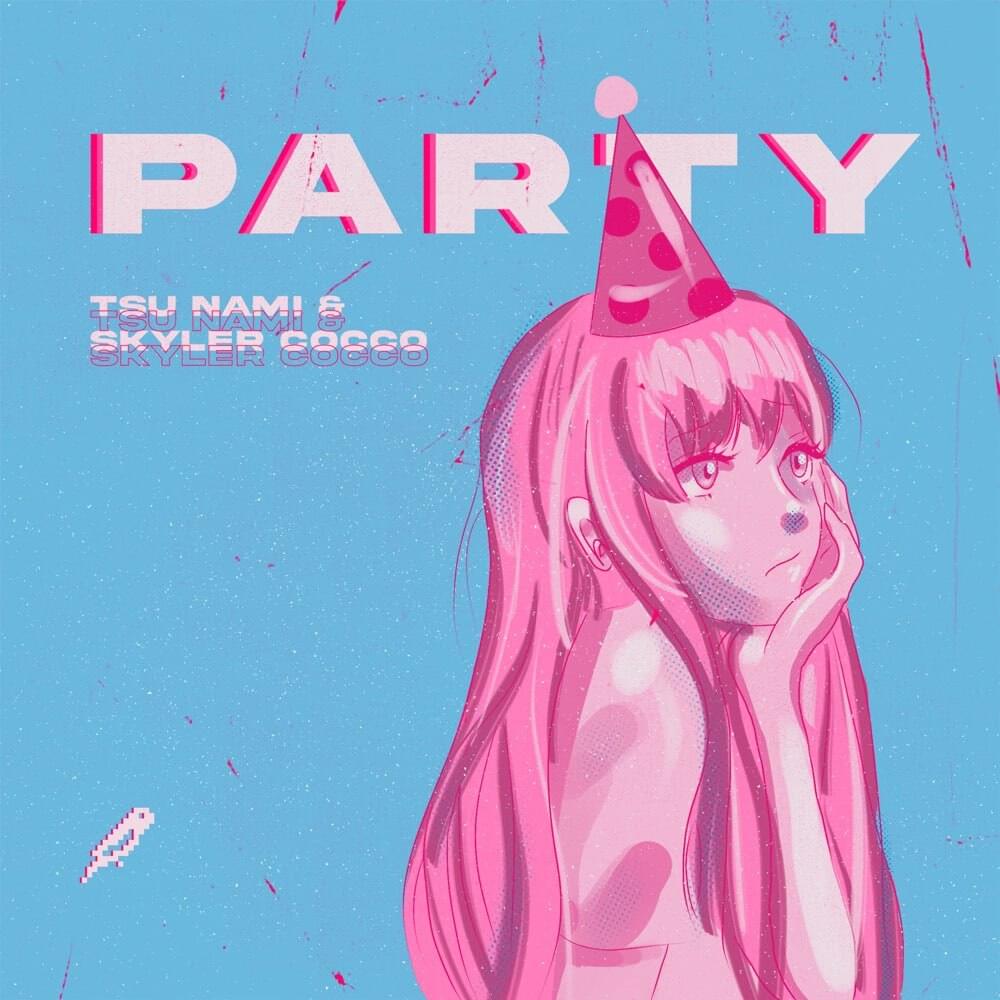 Party by TSU NAMI (Electronic)