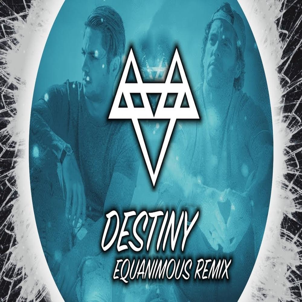 Album cover art for "Destiny (Equanimous Remix)" by NEFFEX