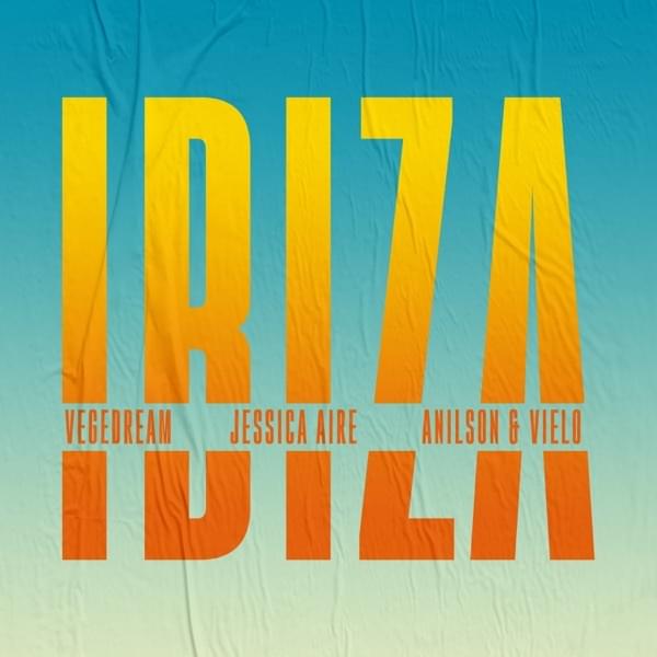 Album cover art for "Ibiza" by Vegedream & DJ Vielo & DJ Anilson & Jessica Aire