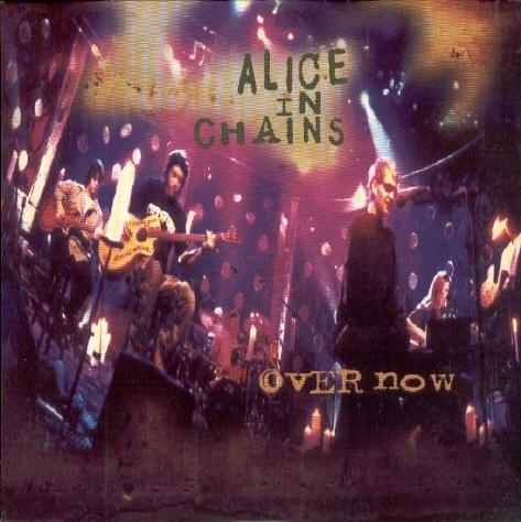 Album cover art for "Over Now" by Alice in Chains