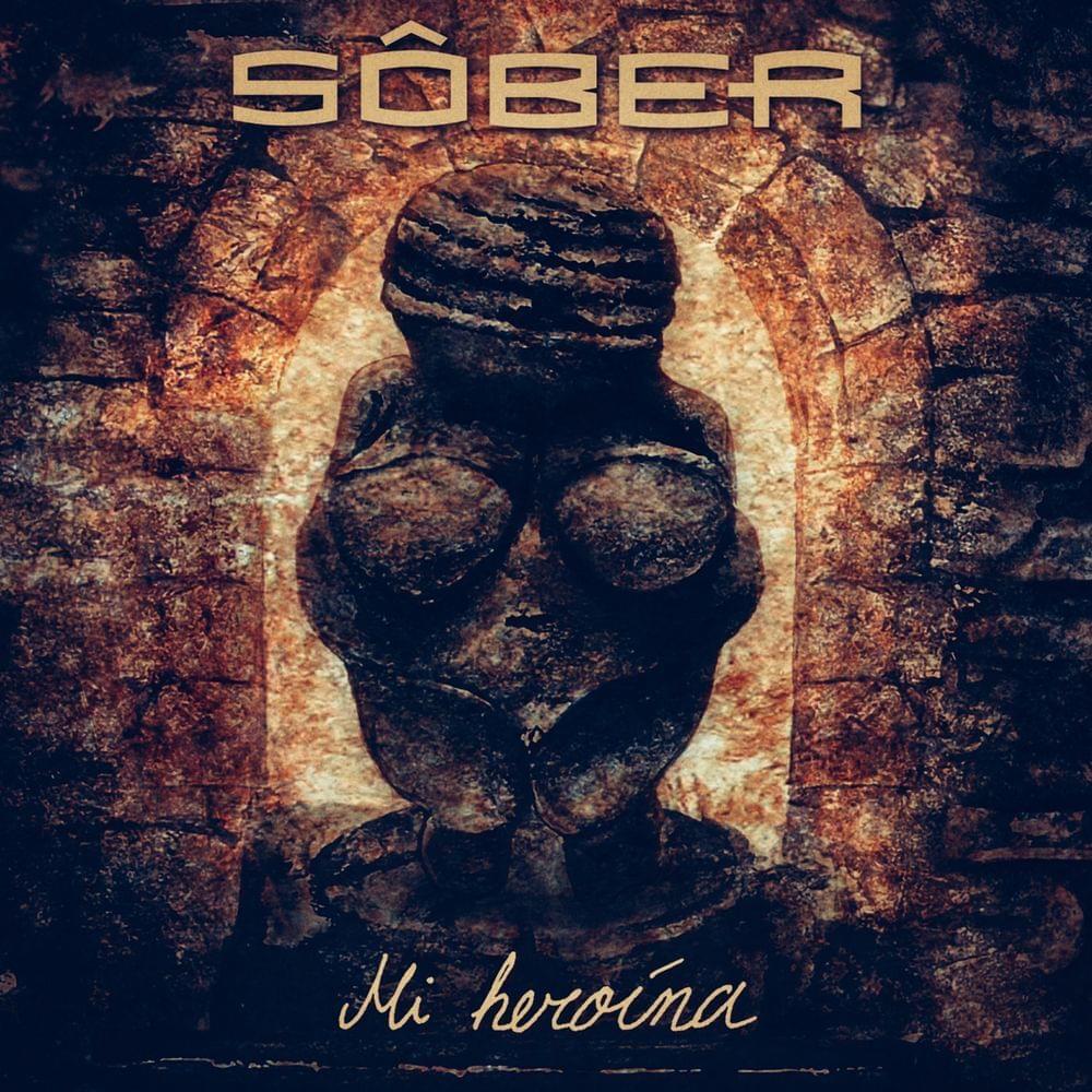 Mi heroína by Sôber