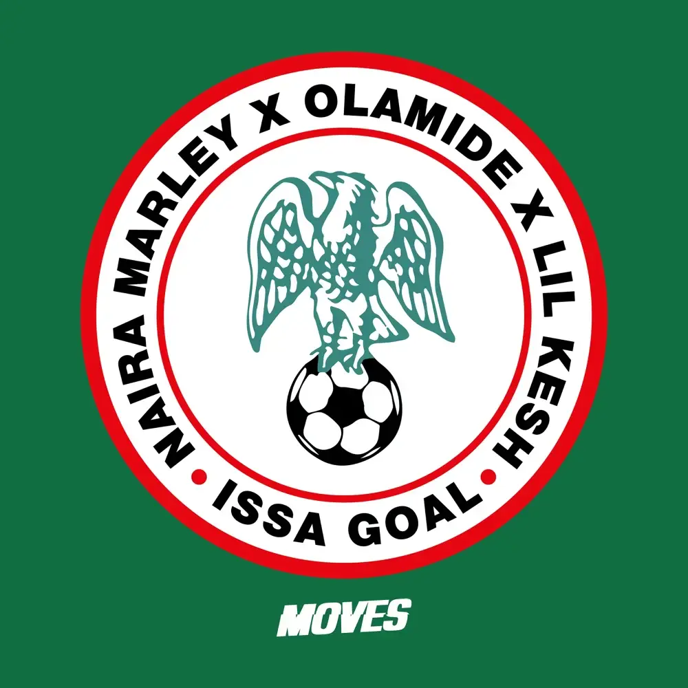 Issa Goal by Naira Marley