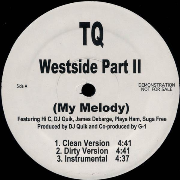 Album cover art for "Westside Part II (My Melody)" by TQ & DJ Quik & Suga Free & Hi-C (Compton) & Playa Hamm & James DeBarge