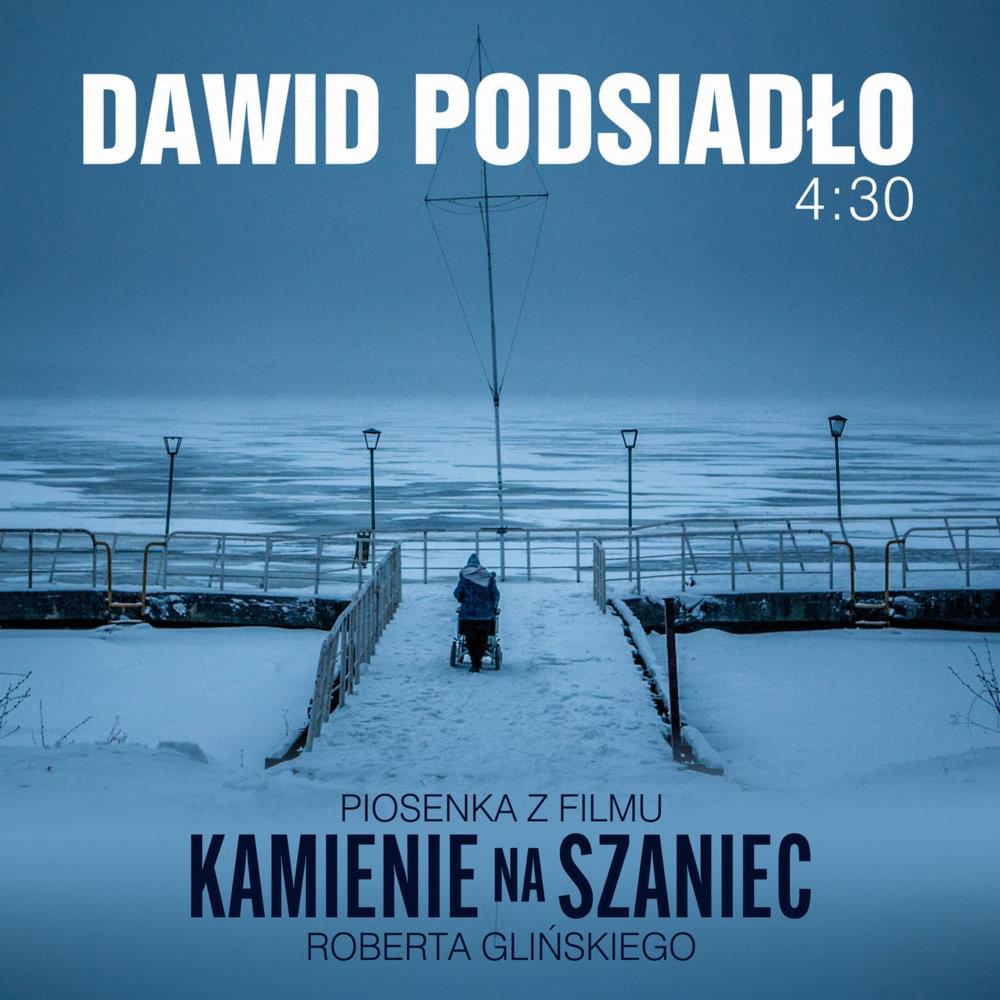 Album cover art for "4:30 (piosenka z filmu ”Kamienie na Szaniec”)" by Dawid Podsiadło