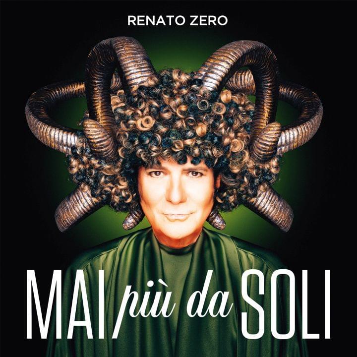 Album cover art for "Mai più da soli" by Renato Zero