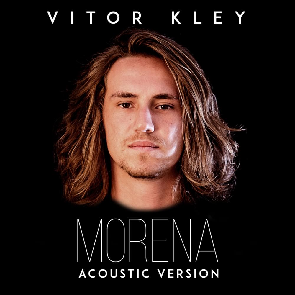 Morena (Acoustic Version) by Vitor Kley