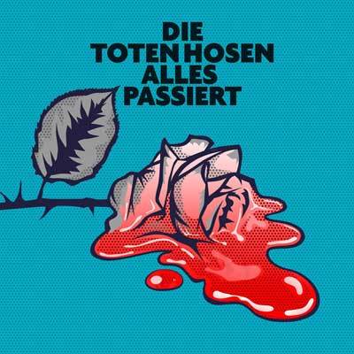 Alles passiert by Die Toten Hosen