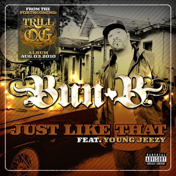 Album cover art for "Just Like That" by Bun B & Jeezy