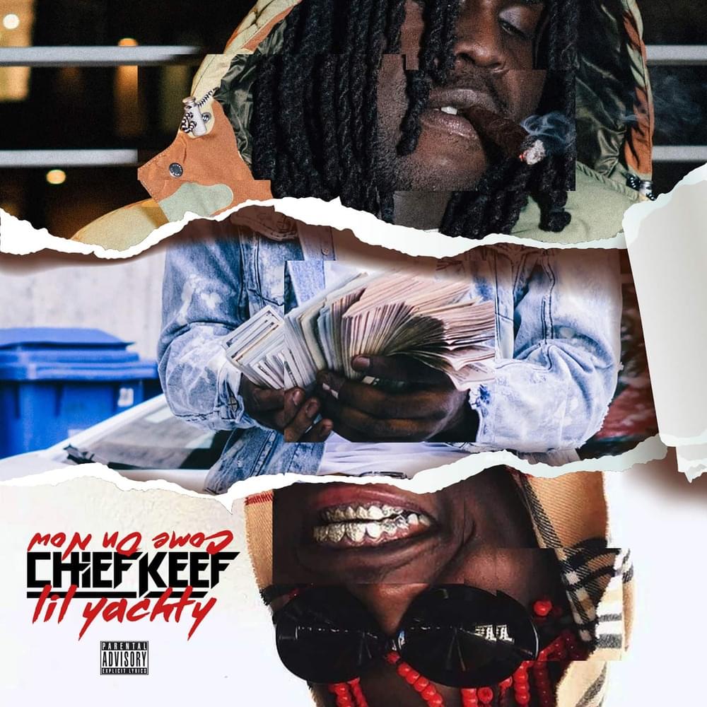 Album cover art for "Come On Now" by Chief Keef & Lil Yachty