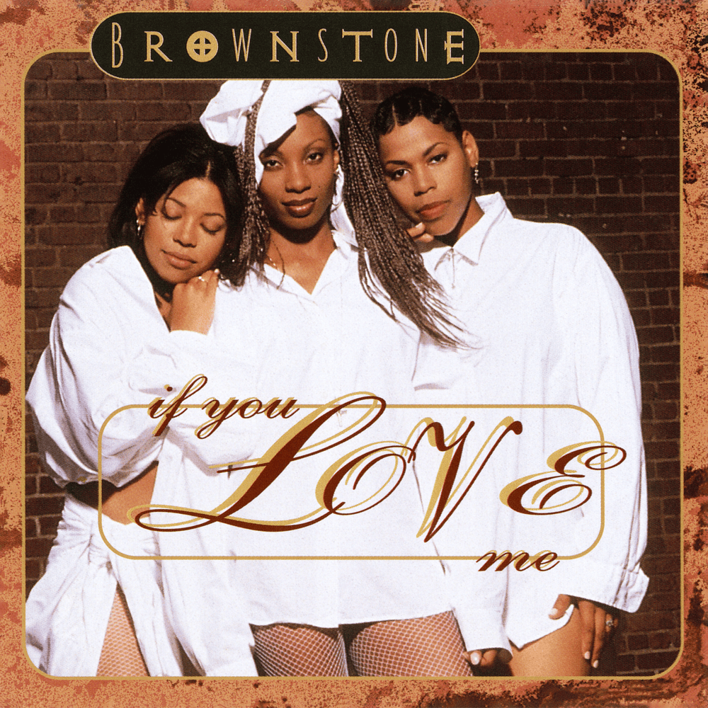 If You Love Me by Brownstone