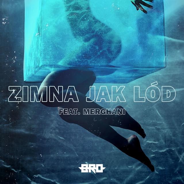Zimna Jak Lód by B.R.O (POL)
