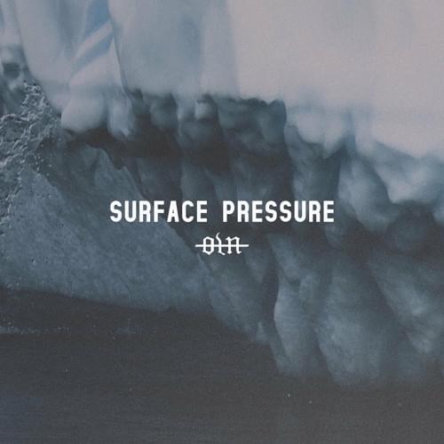 Album cover art for "Surface Pressure" by Our Last Night
