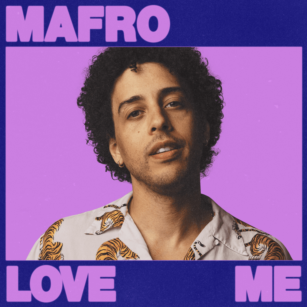 Album cover art for "Love Me" by MAFRO