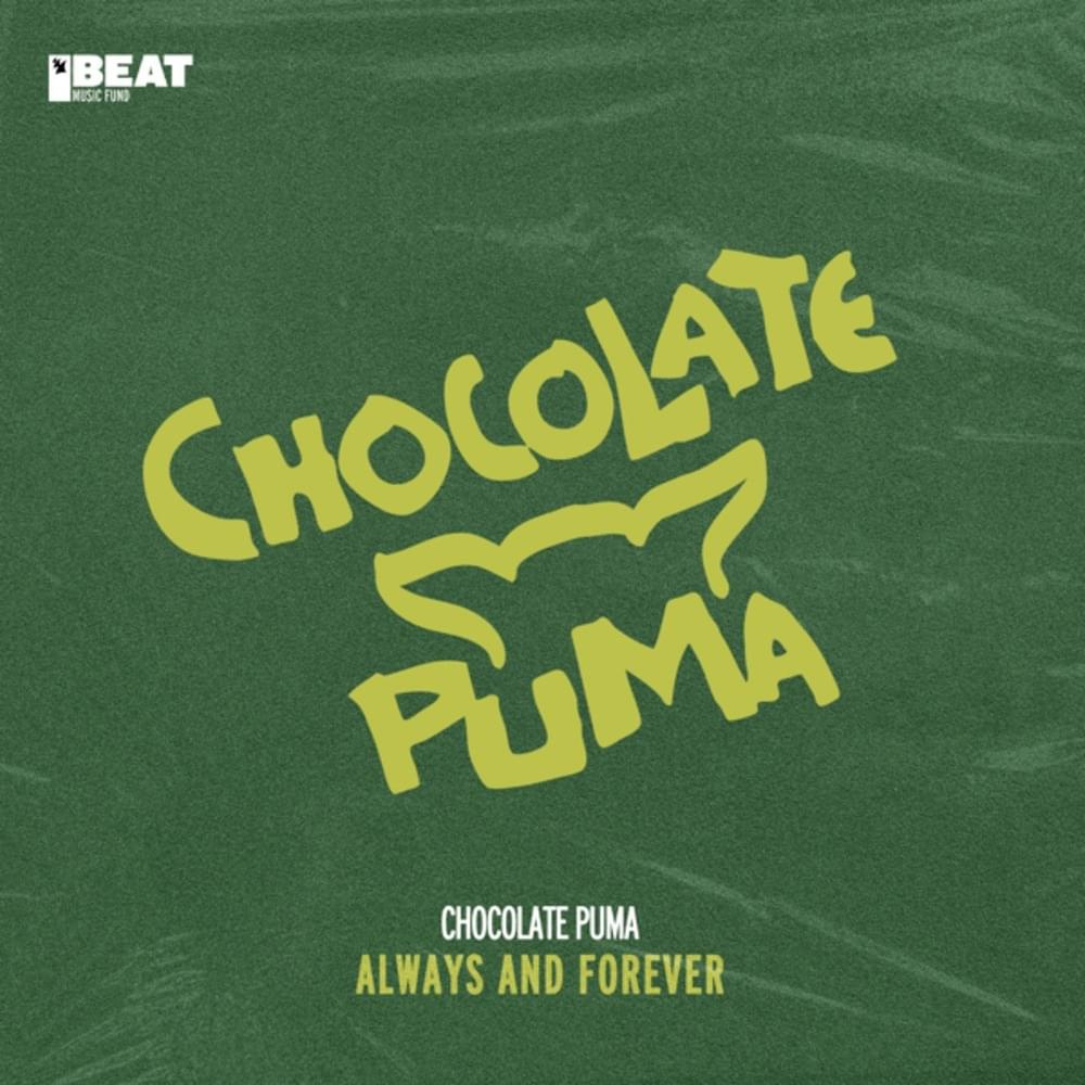 Always and Forever by Chocolate Puma