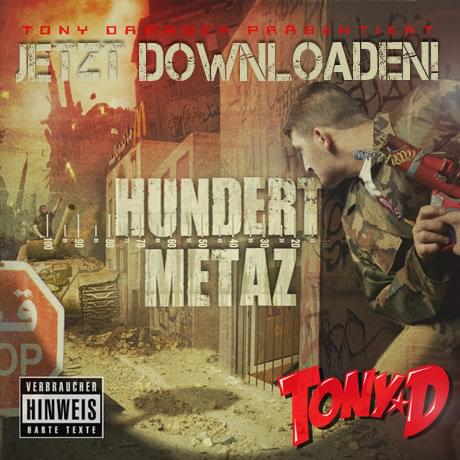 Hundert Metaz by Tony D