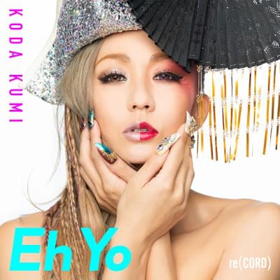 Album cover art for "Eh Yo" by 倖田來未 (Kumi Koda)