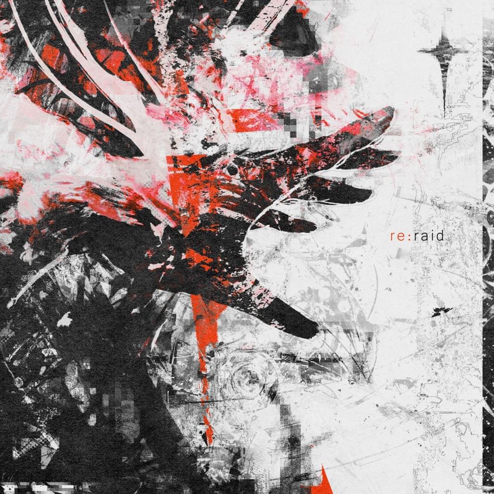 Album cover art for "re:raid" by vai5000 & rubyred (USA) & 1crusafix & aftrr! & tsuyunoshi & 8tsukii & nujioh & swazy*
