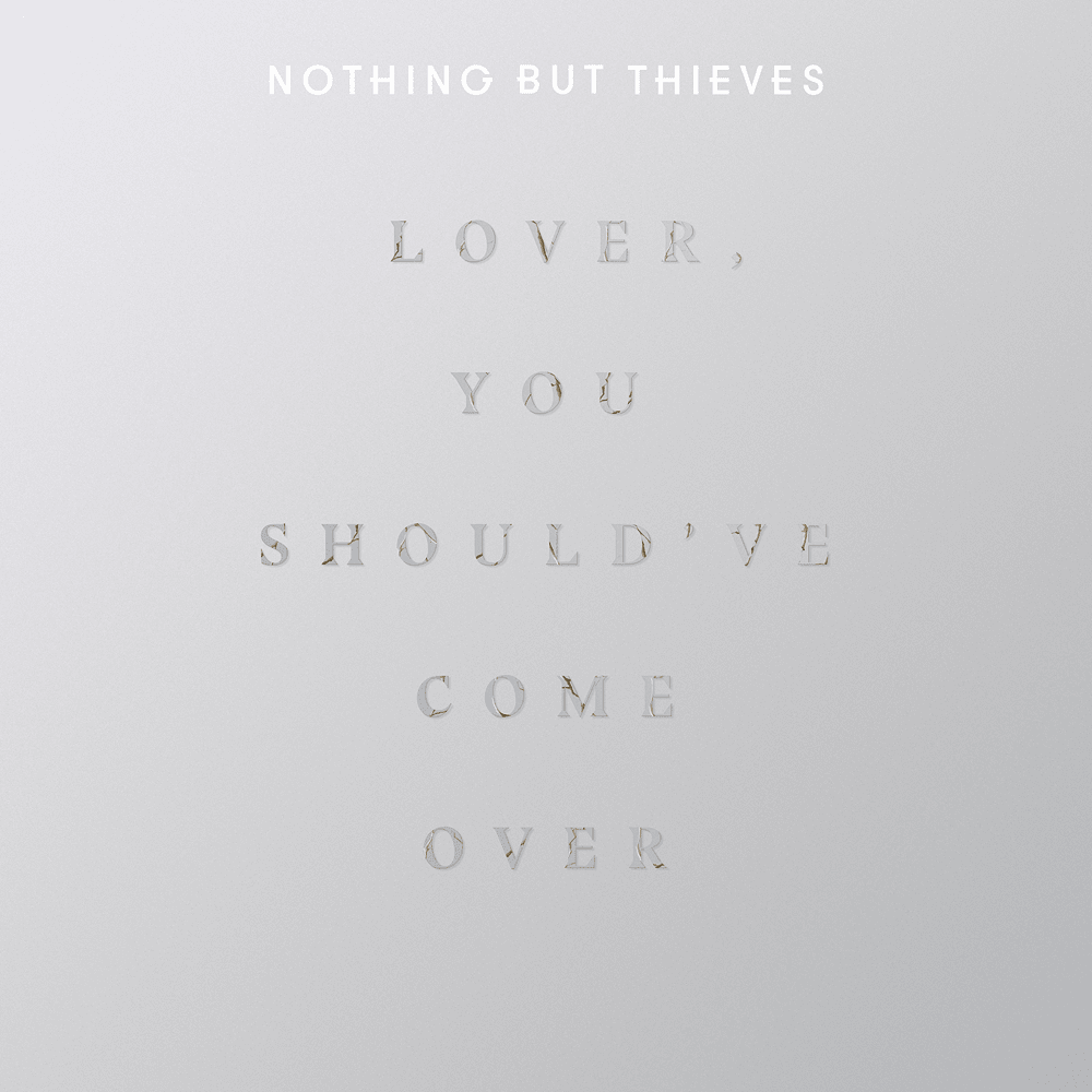 Album cover art for "Lover, You Should Have Come Over" by Nothing But Thieves