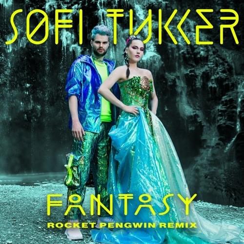 Album cover art for "Fantasy (Rocket Pengwin Remix)" by SOFI TUKKER
