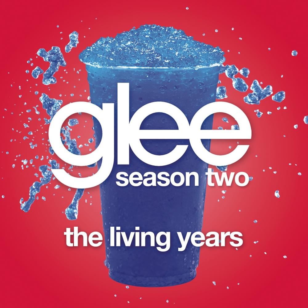Album cover art for "The Living Years" by Glee Cast