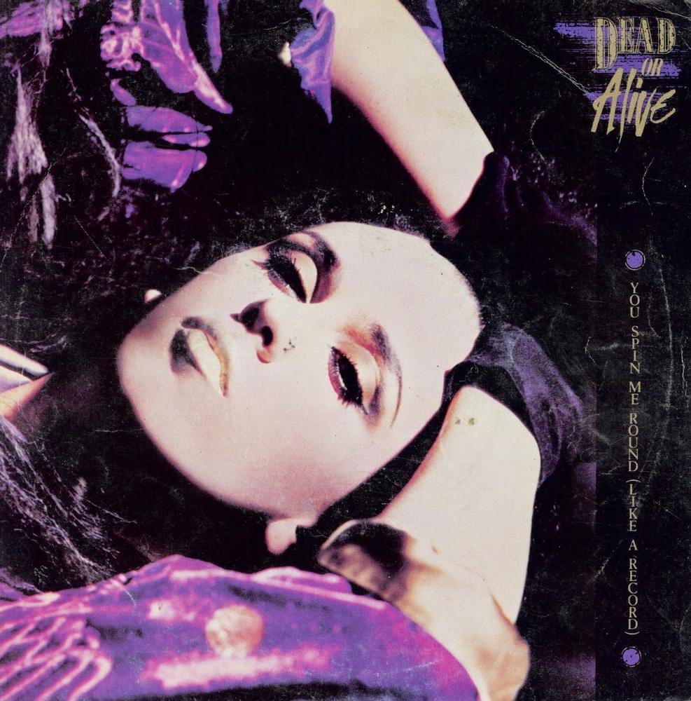 Album cover art for "You Spin Me Round (Like a Record)" by Dead or Alive