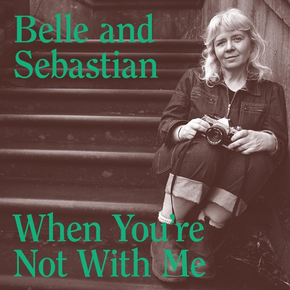 Album cover art for "When You’re Not With Me" by Belle and Sebastian