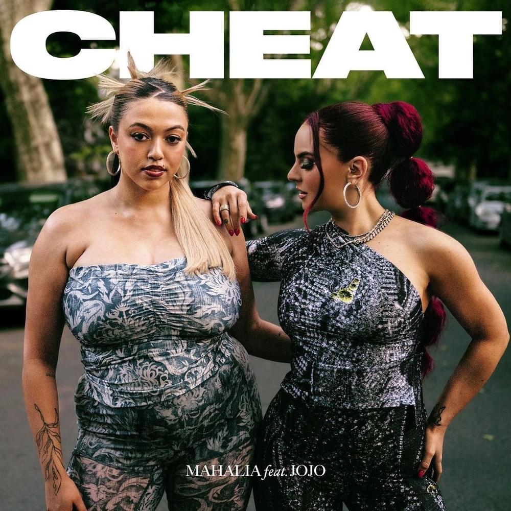 Album cover art for "Cheat" by Mahalia & JoJo
