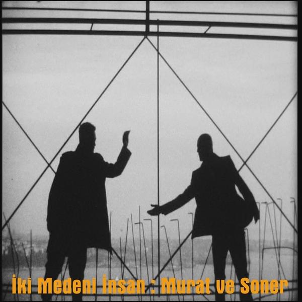 Album cover art for "İki Medeni İnsan : Murat ve Soner" by Murat Boz