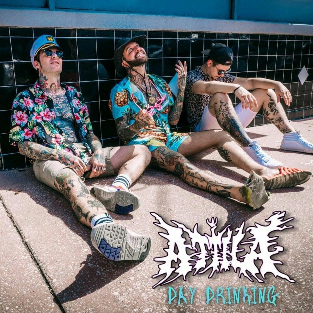 Album cover art for "Day Drinking" by Attila