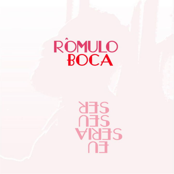 Eu Seria seu Ser by Rômulo Boca