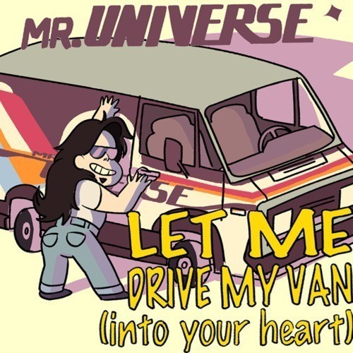 Album cover art for "Let Me Drive My Van into Your Heart" by Steven Universe & Tom Scharpling