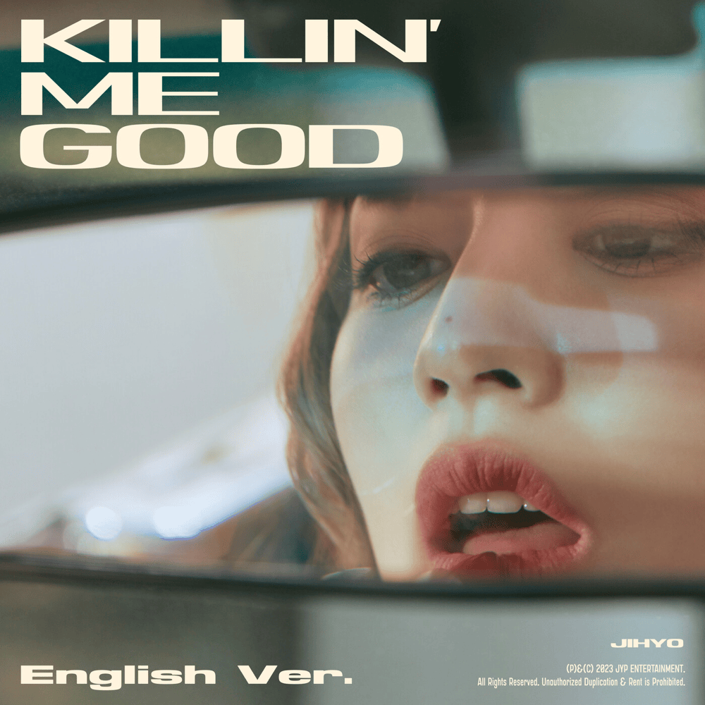 Killin’ Me Good (English Ver.) by JIHYO