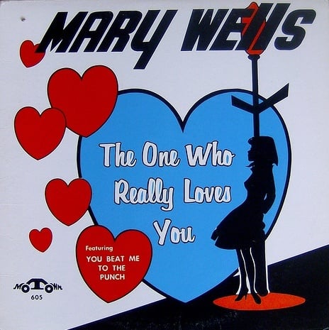 The One Who Really Loves You by Mary Wells