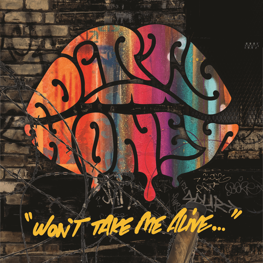 Won’t Take Me Alive by Dirty Honey
