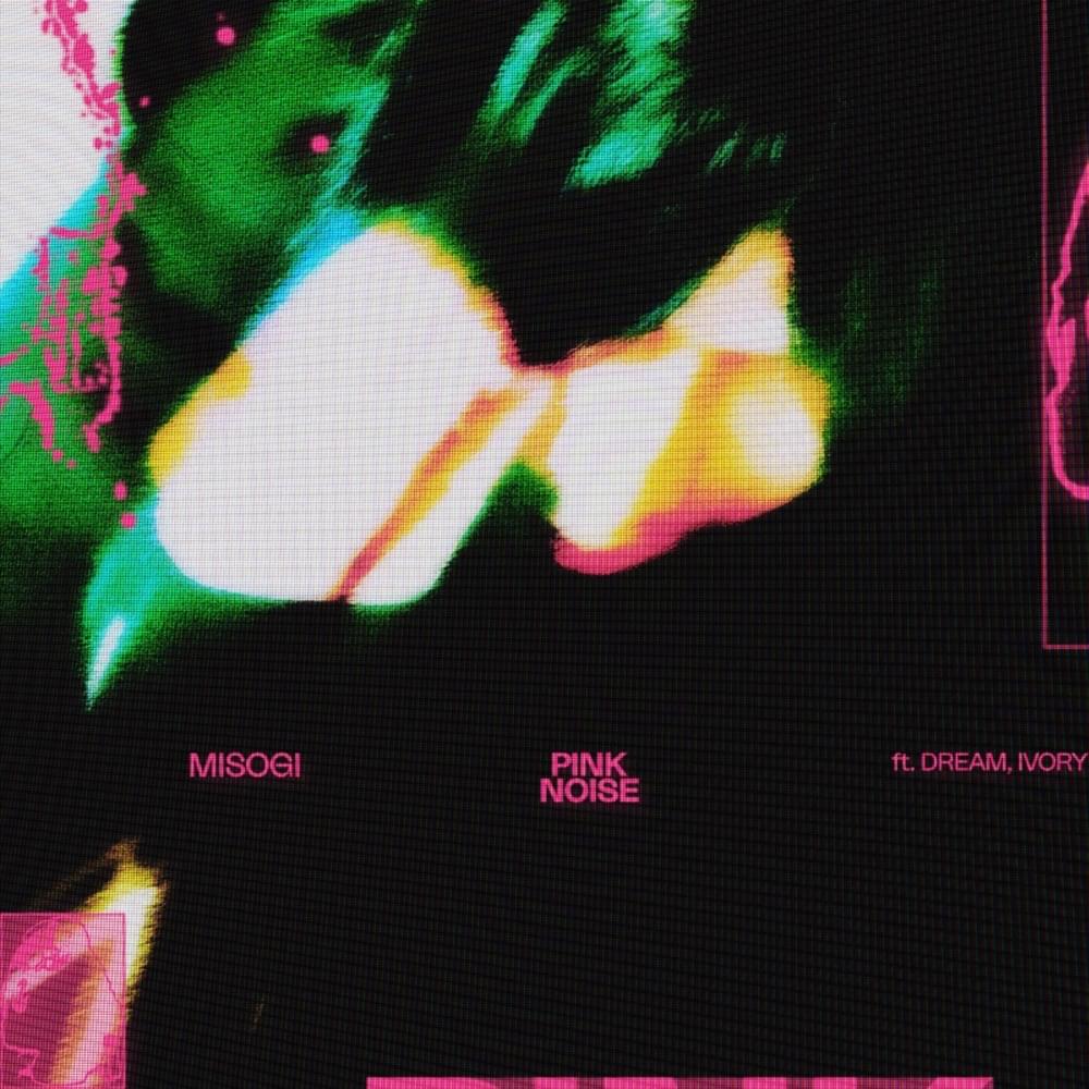 Album cover art for "PINK NOISE" by MISOGI & Dream, Ivory