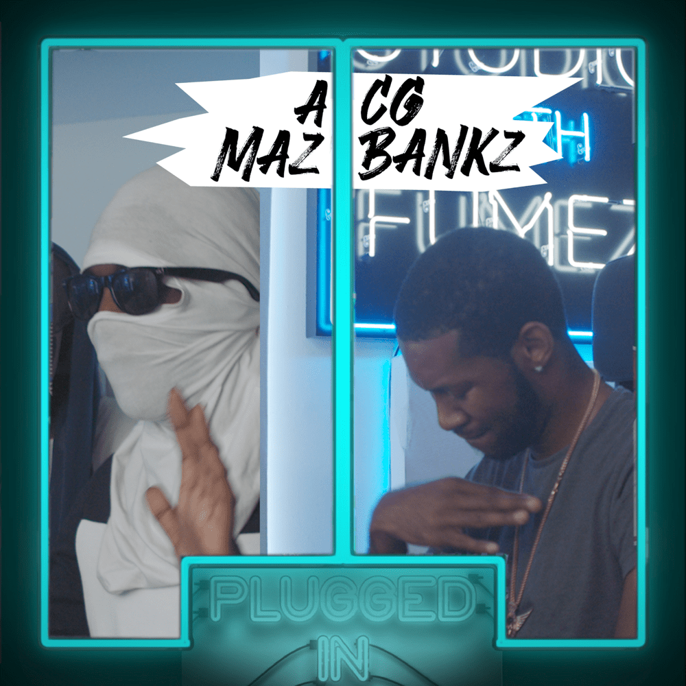 Album cover art for "ACG - MAZ x BANKZ x Fumez the Engineer - Plugged In Freestyle" by Fumez The Engineer