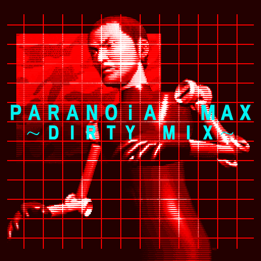 Album cover art for "PARANOiA MAX (Dirty Mix)" by 190 (D.D.R.)