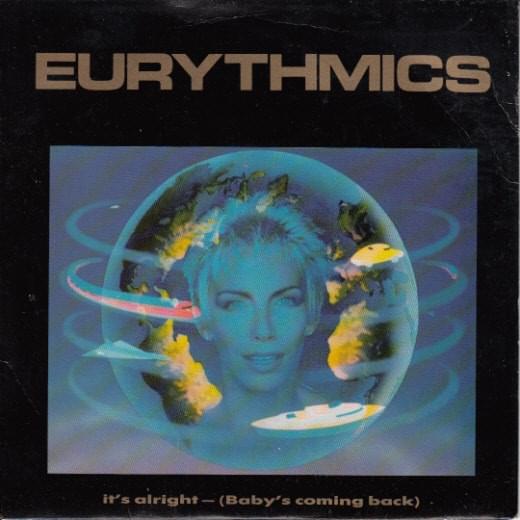 Album cover art for "It’s Alright (Baby’s Coming Back)" by Eurythmics