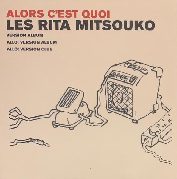Album cover art for "Alors c’est quoi" by Les Rita Mitsouko