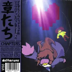 Album cover art for "Chapters // Deltarune" by Shwabadi & Ham Sandwich
