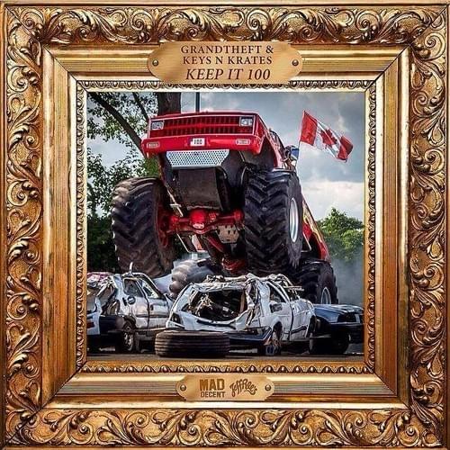 Keep It 100 by Grandtheft