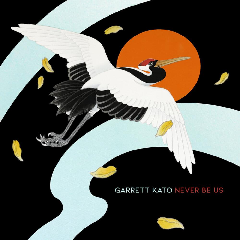 Album cover art for "Never Be Us" by Garrett Kato