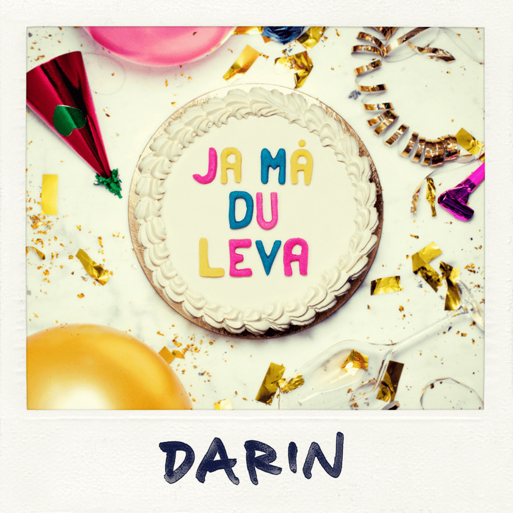 Ja må du leva by Darin