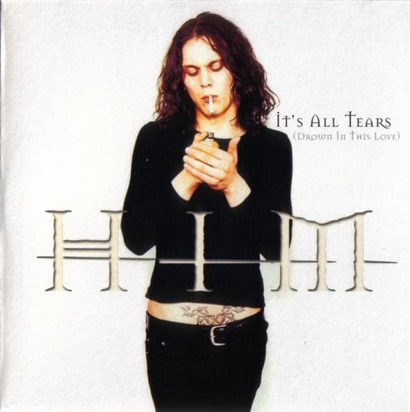 Album cover art for "It’s All Tears (Drown in This Love)" by HIM (FIN)
