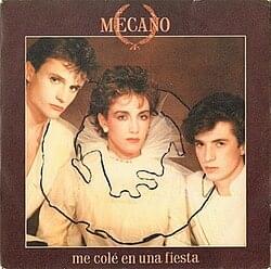 Me Colé en una Fiesta by Mecano