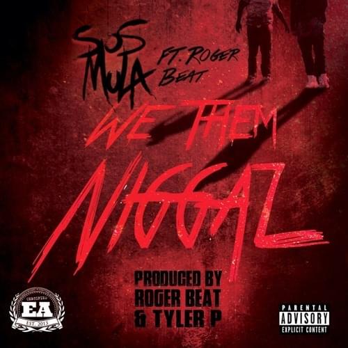 Album cover art for "We Them Niggas" by SosMula & Roger Beat