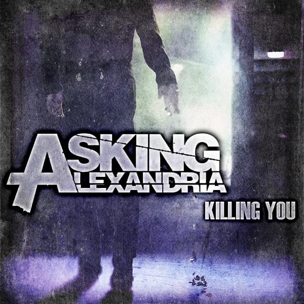 Album cover art for "Killing You" by Asking Alexandria