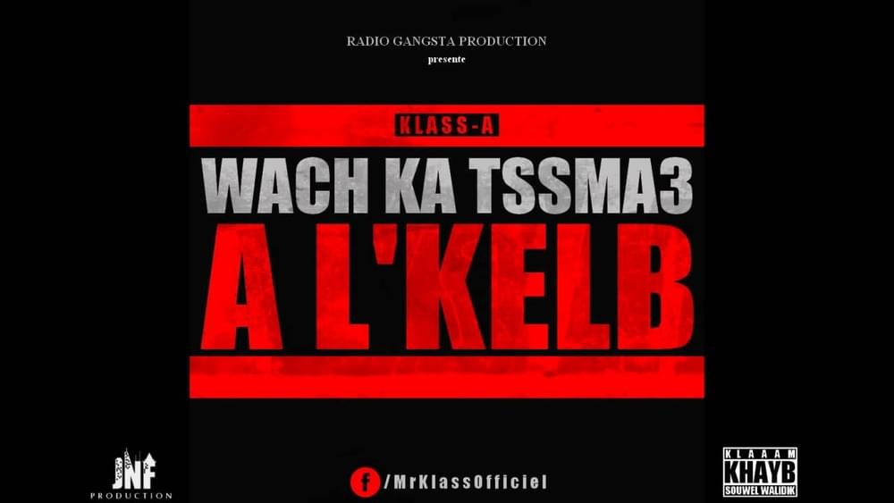 Album cover art for "Wach Katssma3 AL’Kelb" by Klass-A